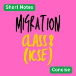 Migration Class 8 Short Notes (ICSE) cover